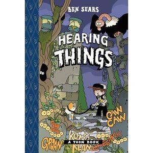 Hearing Things: Toon Level Two -- Ben Sears